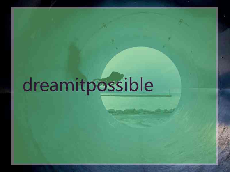 dreamitpossible