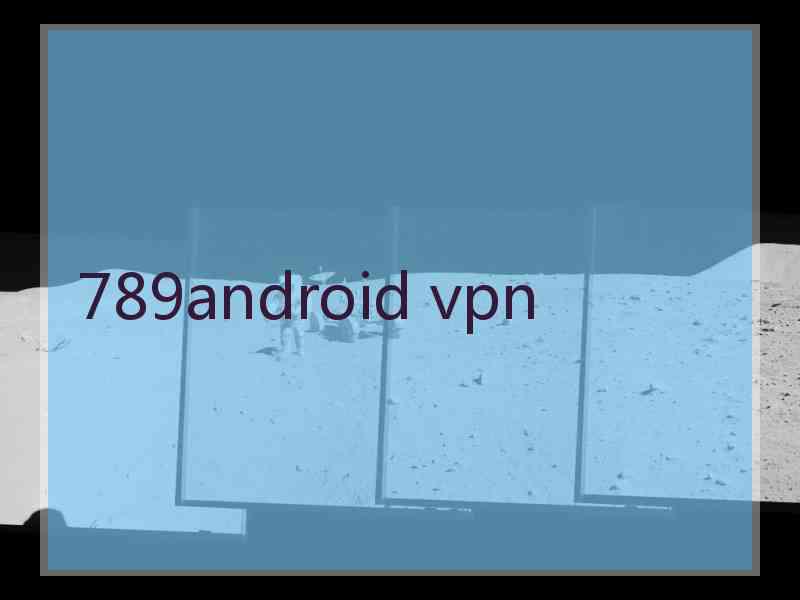 789android vpn