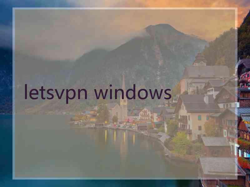 letsvpn windows