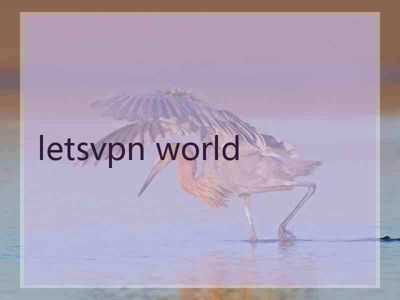 letsvpn world