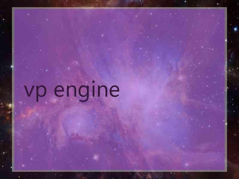 vp engine
