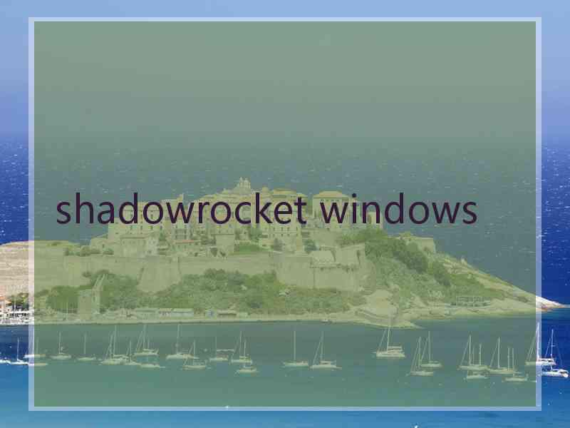 shadowrocket windows