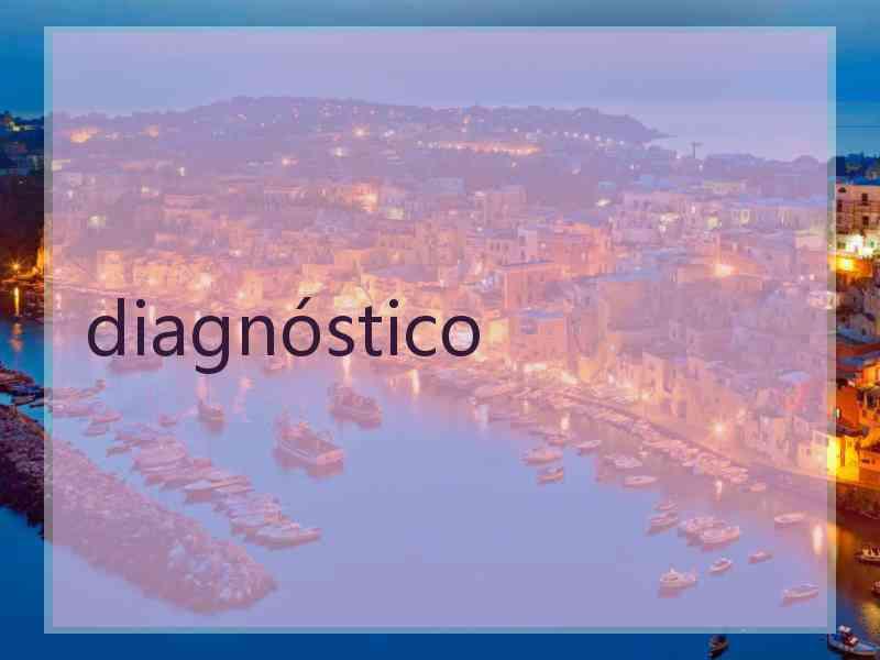 diagnóstico